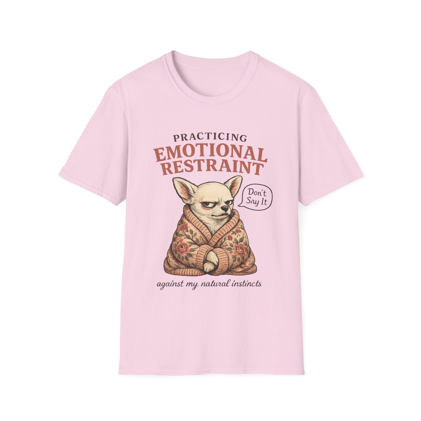 Practicing Emotional Restraint T-Shirt