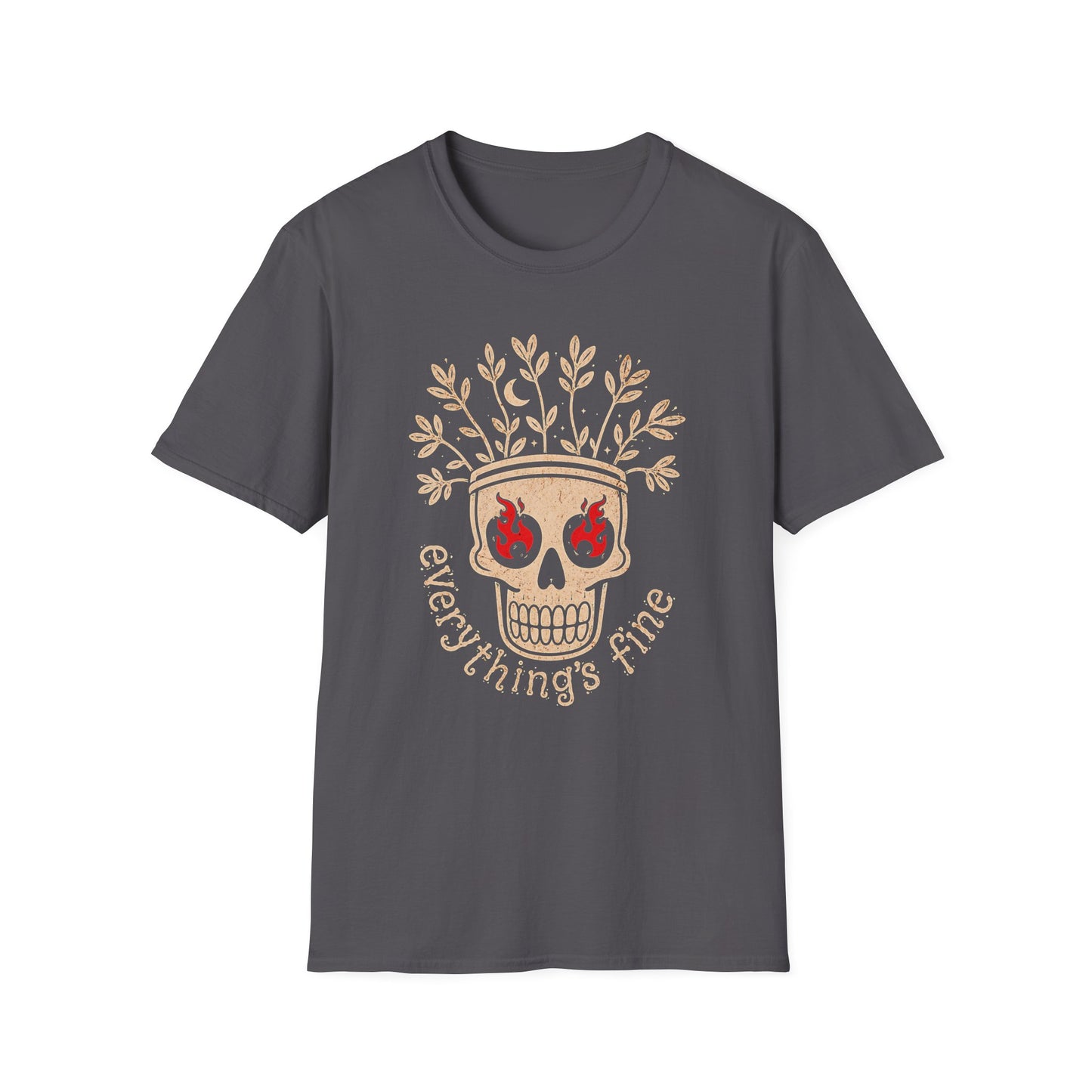 Everything's Fine T-Shirt