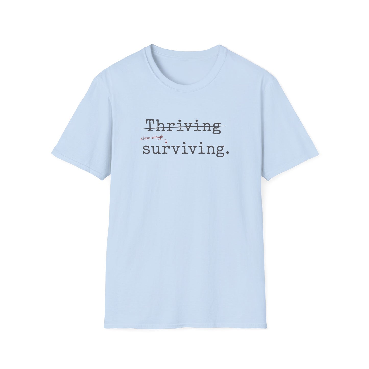 Thriving T-Shirt
