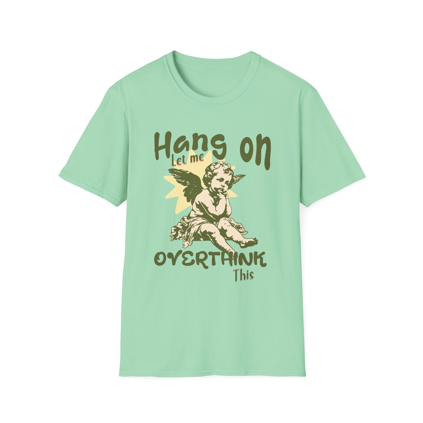 Let Me Overthink This T-Shirt