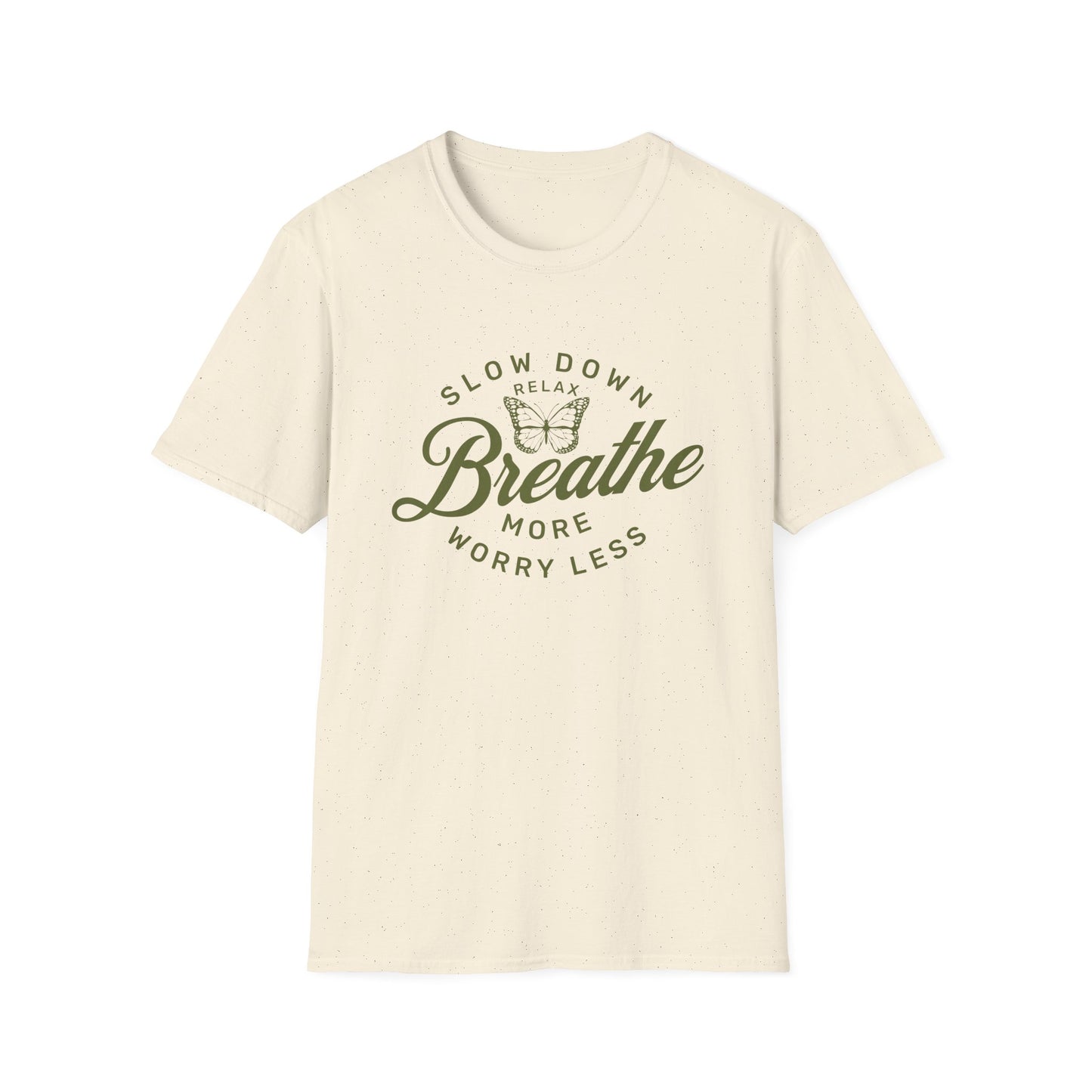 Slow Down Breathe T-Shirt