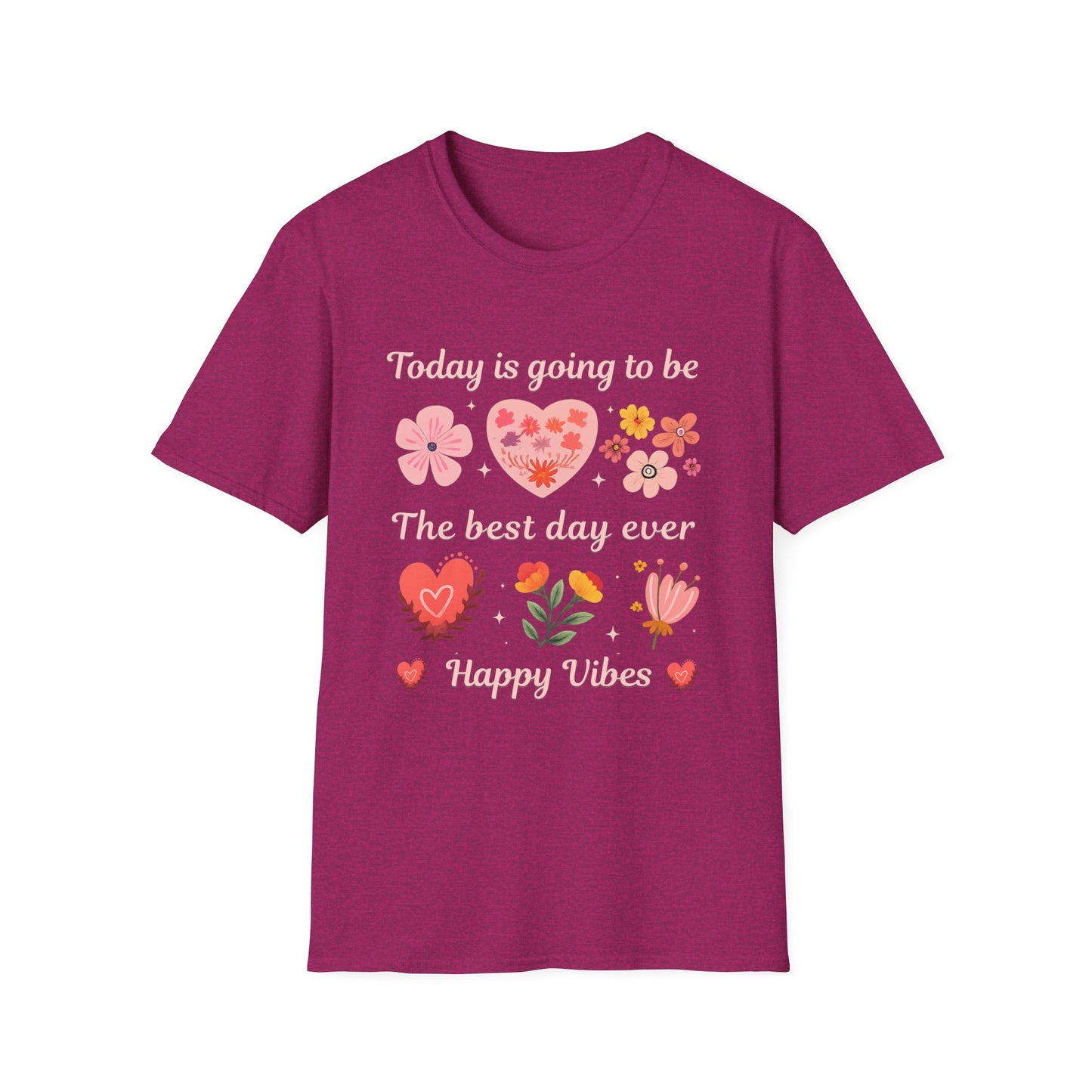 Today Is The Best Day Ever T-Shirt