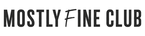 Mostly Fine Club